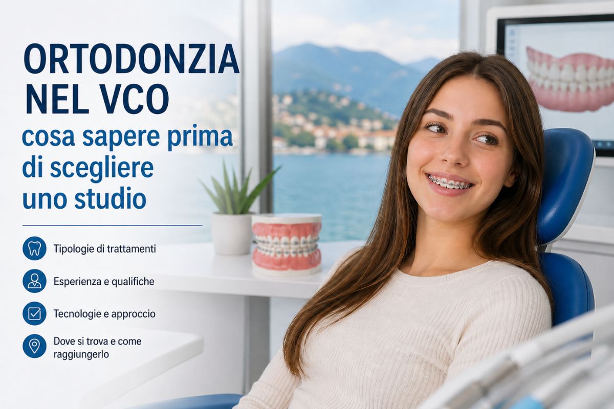 Ortodonzia nel VCO: cosa sapere prima di scegliere uno studio dentistico